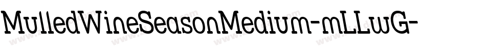 MulledWineSeasonMedium-mLLwG字体转换
