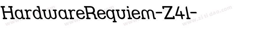 HardwareRequiem-Z4l字体转换