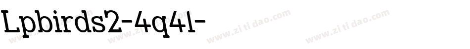 Lpbirds2-4q4l字体转换 Lpbirds2-4q4l字体转换