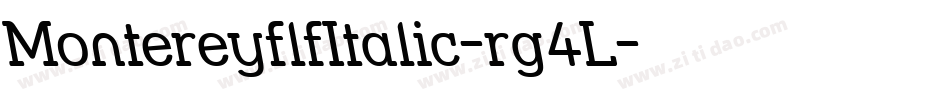 MontereyflfItalic-rg4L字体转换