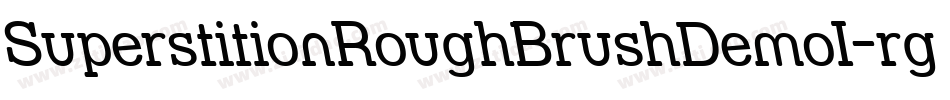 SuperstitionRoughBrushDemoI-rg4L9字体转换