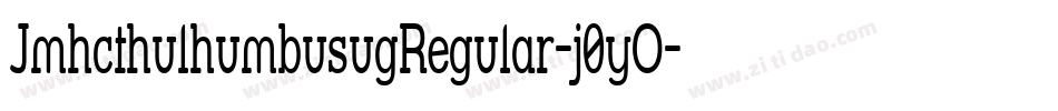 JmhcthulhumbusugRegular-j0yO字体转换