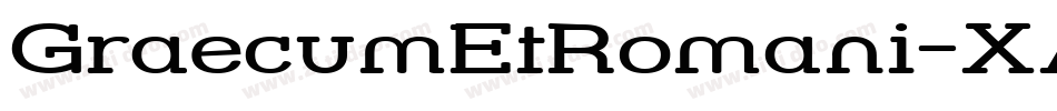 GraecumEtRomani-XAoo字体转换