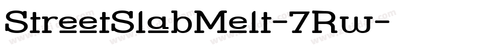 StreetSlabMelt-7Rw字体转换