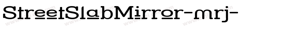 StreetSlabMirror-mrj字体转换
