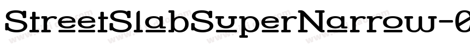 StreetSlabSuperNarrow-0yo字体转换