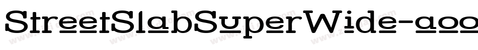 StreetSlabSuperWide-aoo字体转换
