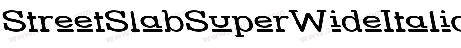 StreetSlabSuperWideItalic-ELz字体转换