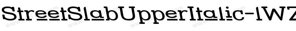 StreetSlabUpperItalic-lWZ字体转换
