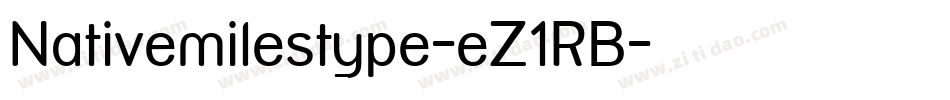 Nativemilestype-eZ1RB字体转换