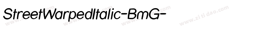 StreetWarpedItalic-BmG字体转换