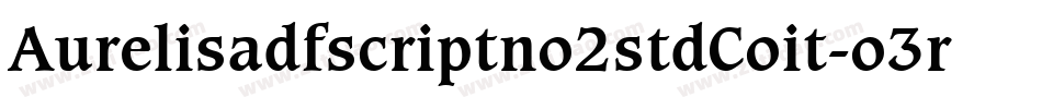 Aurelisadfscriptno2stdCoit-o3r0字体转换