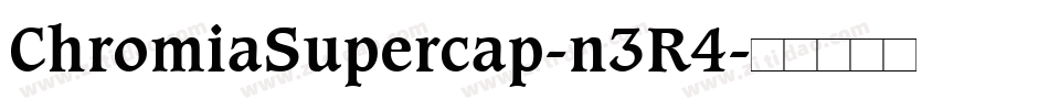 ChromiaSupercap-n3R4字体转换