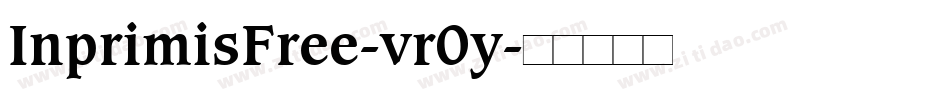 InprimisFree-vr0y字体转换 InprimisFree-vr0y字体转换