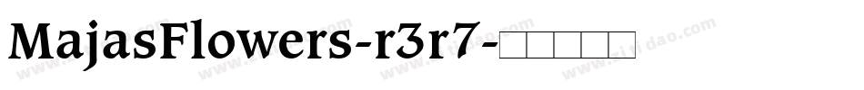 MajasFlowers-r3r7字体转换 MajasFlowers-r3r7字体转换