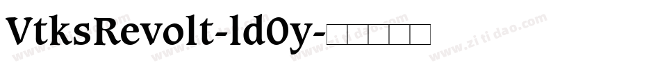 VtksRevolt-ld0y字体转换