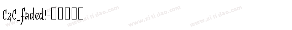 C2C_faded!字体转换