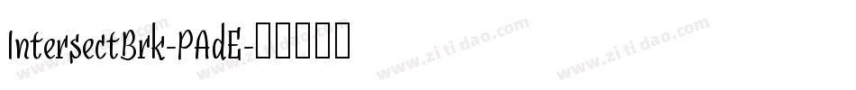 IntersectBrk-PAdE字体转换