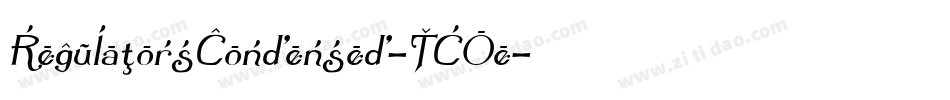 RegulatorsCondensed-1BOe字体转换