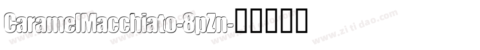 CaramelMacchiato-8pZn字体转换
