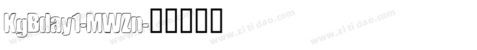 KgBday1-MWZn字体转换