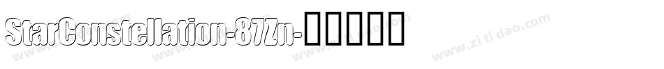 StarConstellation-87Zn字体转换 StarConstellation-87Zn字体转换