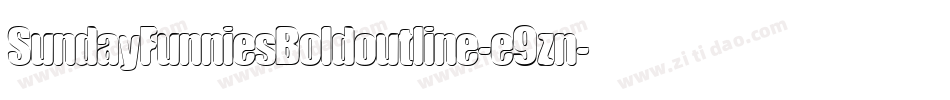 SundayFunniesBoldoutline-e9zn字体转换