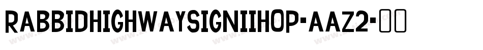 RabbidHighwaySignIiHop-AAz2字体转换