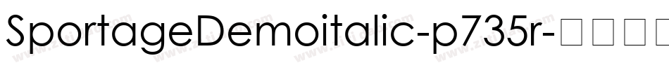 SportageDemoitalic-p735r字体转换