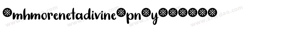 Jmhmorenetadivine-pnWy字体转换