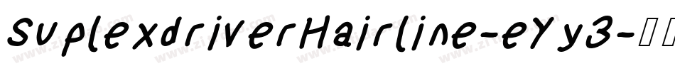 SuplexdriverHairline-eYy3字体转换