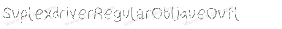 SuplexdriverRegularObliqueOutline-Zaz8字体转换