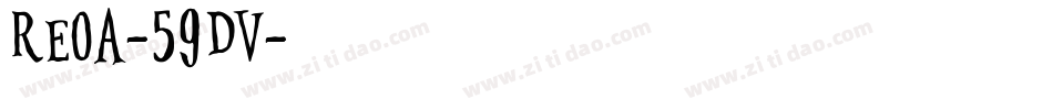 ReoA-59dv字体转换 ReoA-59dv字体转换