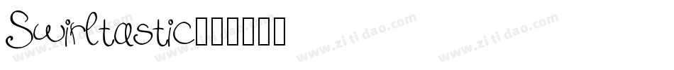 Swirltastic字体转换