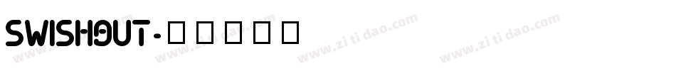 SWISHBUT字体转换