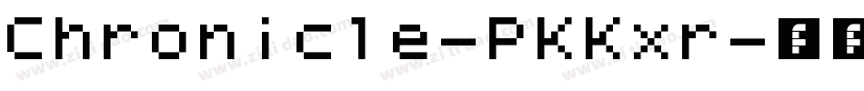 Chronicle-PKKxr字体转换