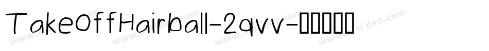 TakeOffHairball-2qvv字体转换