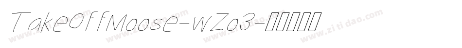 TakeOffMoose-wZo3字体转换