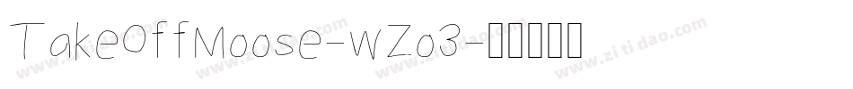 TakeOffMoose-wZo3字体转换