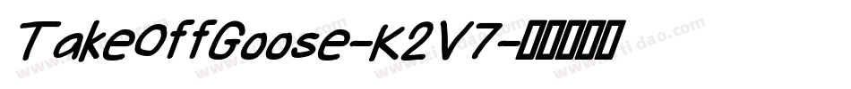 TakeOffGoose-K2V7字体转换