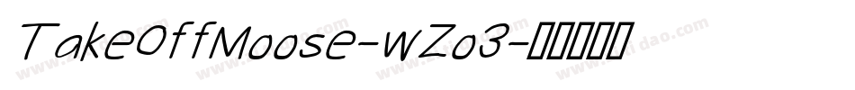 TakeOffMoose-wZo3字体转换