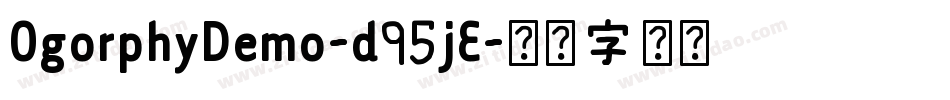 OgorphyDemo-d95jE字体转换