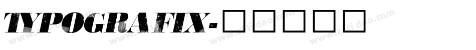 Typografix字体转换