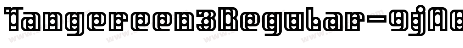 Tangereen3Regular-9jA0字体转换