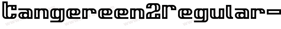 Tangereen2Regular-rMx8字体转换