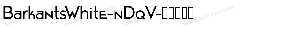 BarkantsWhite-nDqV字体转换