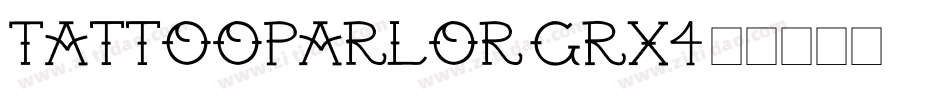 Tattooparlor-gRx4字体转换