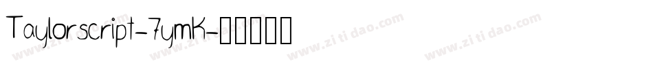 Taylorscript-7ymK字体转换
