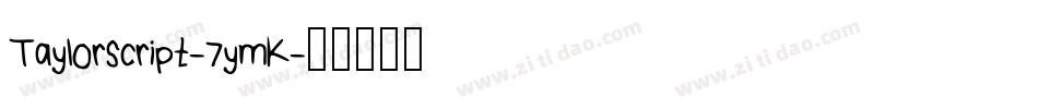 Taylorscript-7ymK字体转换
