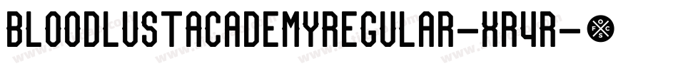 BloodlustAcademyRegular-xr4R字体转换